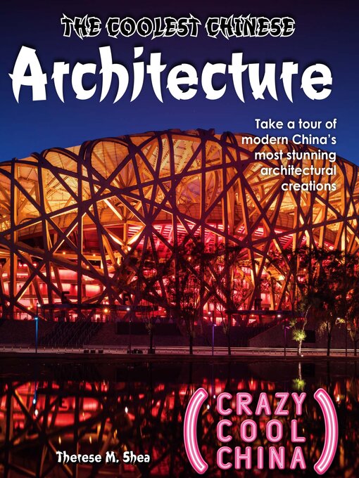 Title details for The Coolest Chinese Architecture by Therese M. Shea - Available